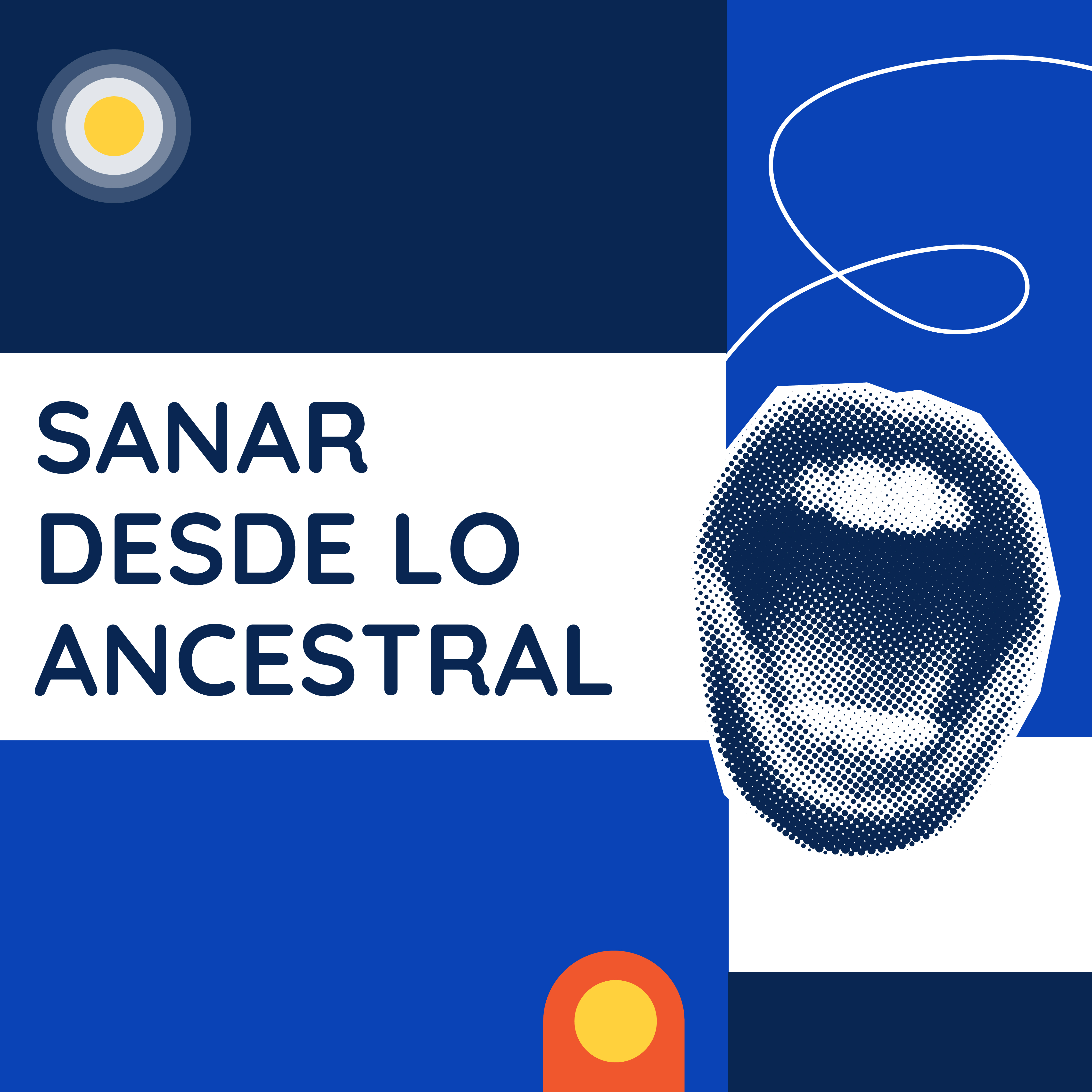 Portada en azul marino y azul eléctrico con franja blanca central que lleva el título "Sanar desde lo ancestral". A la derecha, una forma orgánica con textura de semitono que sugiere una boca abierta. Círculos concéntricos decorativos en las esquinas y una línea blanca ondulada arriba a la derecha.