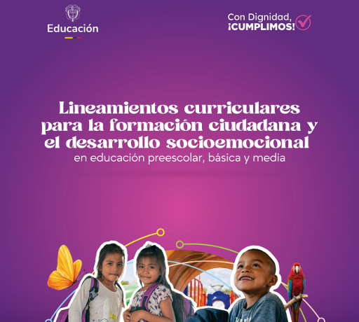 Portada sobre lineamientos curriculares para la formación ciudadana y desarrollo socioemocional del Ministerio de Educación. Incluye imágenes de niñas y niño, un guacamayo y una mariposa.