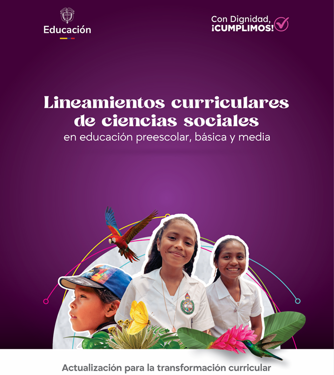 Portada sobre lineamientos curriculares de ciencias sociales del Ministerio de Educación. Muestra imágenes de estudiantes sonriendo, un guacamayo, una mariposa, un colibrí y vegetación.