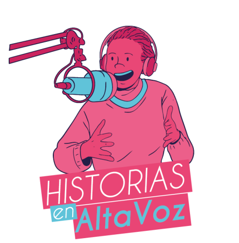 Ilustración en tonos rosa y turquesa de una persona sonriente con auriculares, hablando animadamente frente a un micrófono de estudio. En la base, bloques de color contienen el texto: "HISTORIAS en AltaVoz".
