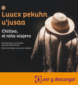 Portada libro Luucx pekuhn u'jusaa: Chivito, el niño viajero