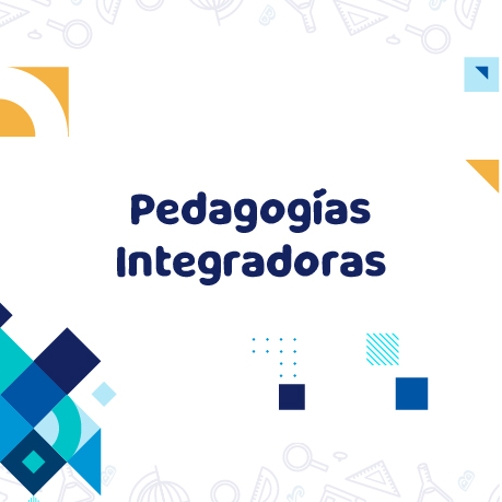 Diseño gráfico que dice "Pedagogías integradoras" en letras azules grandes y oscuras. Hay elementos geométricos de colores amarillo, azul claro y azul oscuro dispersos en las esquinas de la imagen.