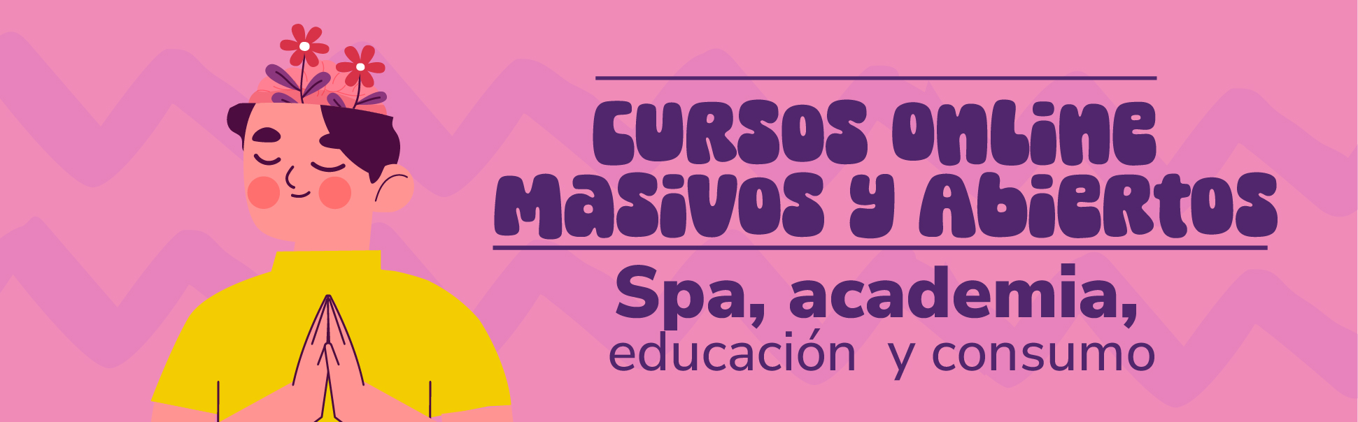 Banner cursos online masivos y abiertos sobre SPA, academia, educación y consumo Ilustración de hombre cerrando los ojos