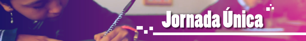 Jornada Única Banner Jornada Única Banner