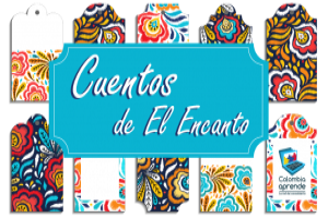 Cuentos de El Encanto En la imagen aparecen 10 fichas con figuras de varios colores. Texto: Cuentos de El Encanto.