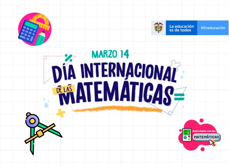 Imagen con la frase Día de las matemáticas en mayúsculas y color azul. Tiene imágenes de un compás y de una calculadora