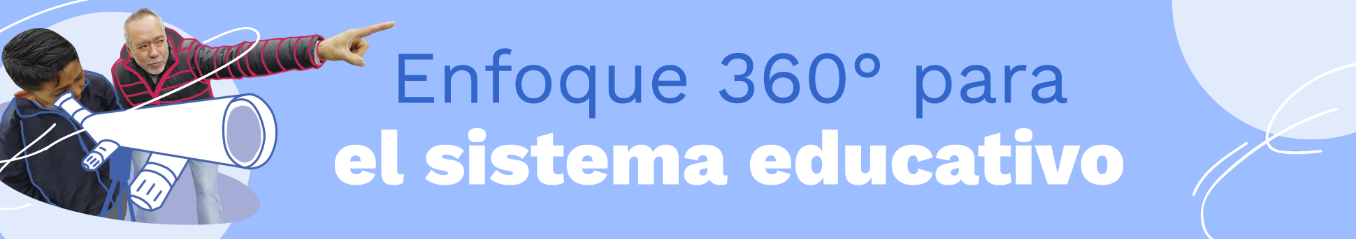 Banner enfoque 360° para el sistema educativo