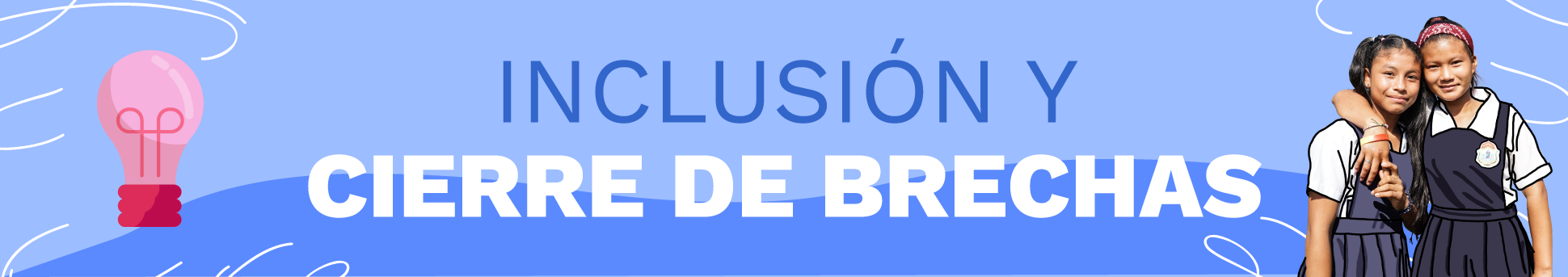 Banner inclusión y cierre de brechas