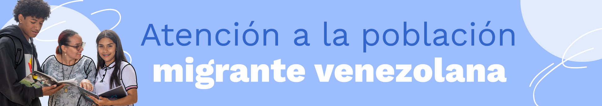 Banner atención a población migrante venezolana
